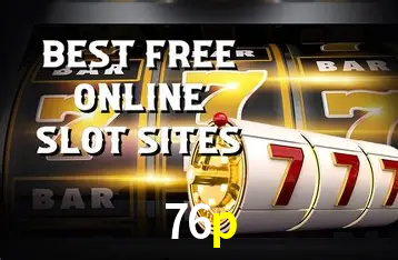 Descubra o Mundo do Cassino Online com 76p